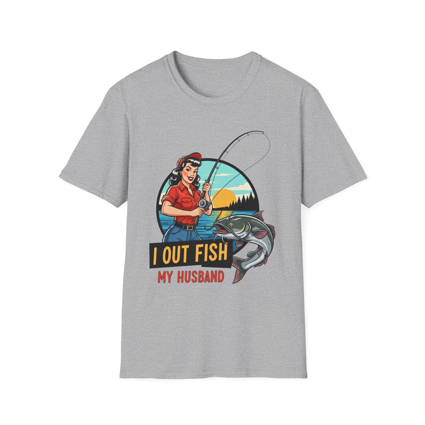 Fishing Humor Unisex T-Shirt | I Out Fish My Husband | Perfect Gift for Fishing Lovers, Father's Day, Outdoorsy Friends, Casual Wear